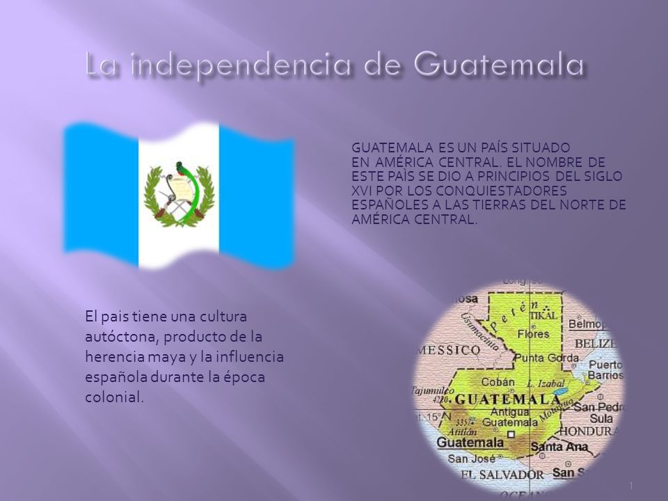 GUATEMALA ES UN PAÍS SITUADO EN AMÉRICA CENTRAL.