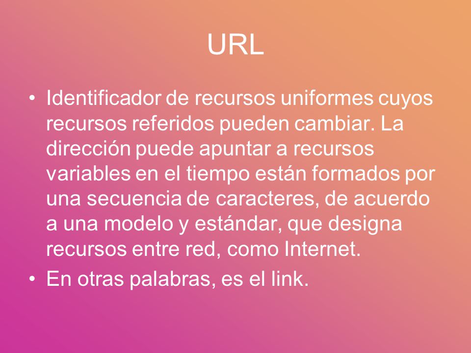 URL Identificador de recursos uniformes cuyos recursos referidos pueden cambiar.