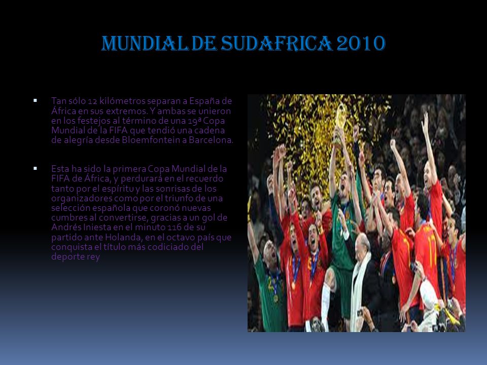 Mundial de sudafrica 2010  Tan sólo 12 kilómetros separan a España de África en sus extremos.