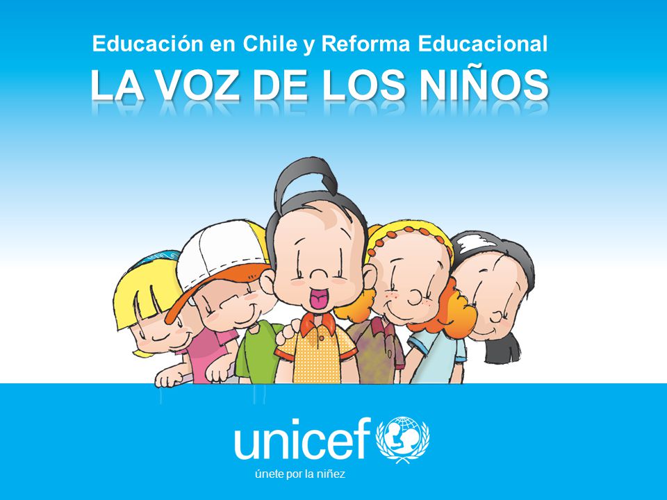 únete por la niñez Educación en Chile y Reforma Educacional