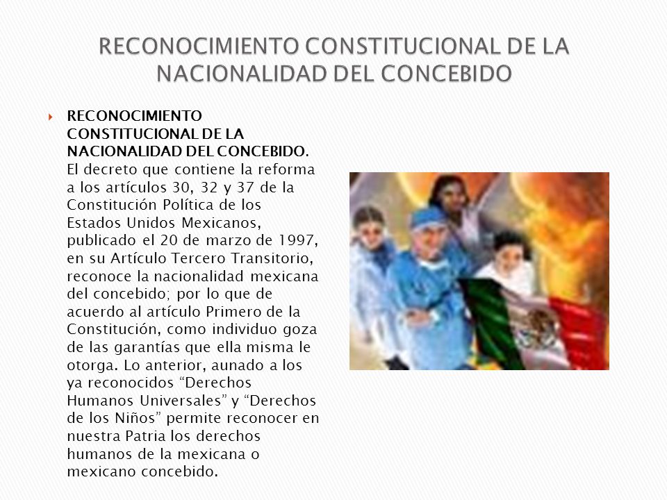  RECONOCIMIENTO CONSTITUCIONAL DE LA NACIONALIDAD DEL CONCEBIDO.