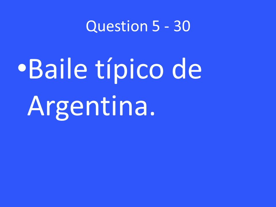 Question Baile típico de Argentina.