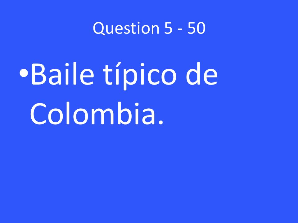 Question Baile típico de Colombia.