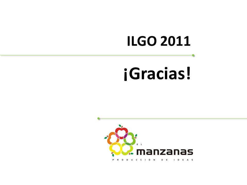 ILGO 2011 | Las Redes Sociales y los grupos de trabajo ¡Gracias.