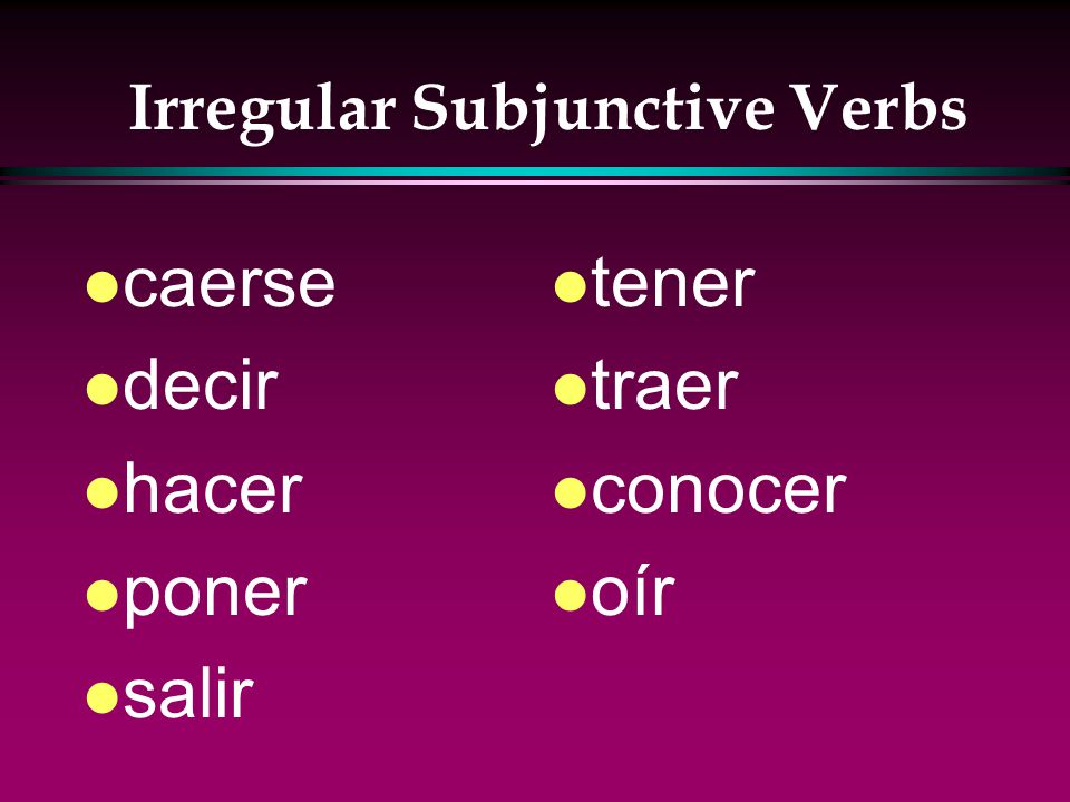 The Subjunctive l The present subjunctive has the same spelling changes as the negative tú commands.