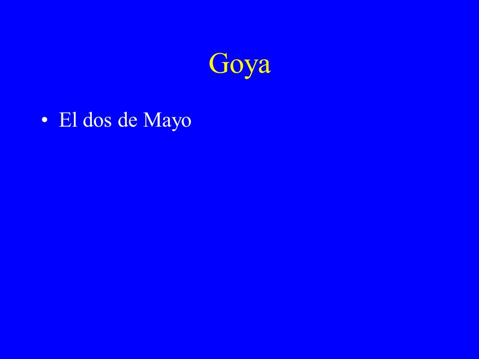 Goya El dos de Mayo