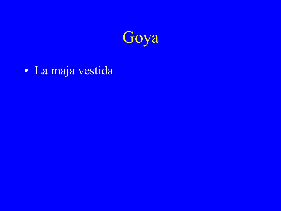 Goya La maja vestida