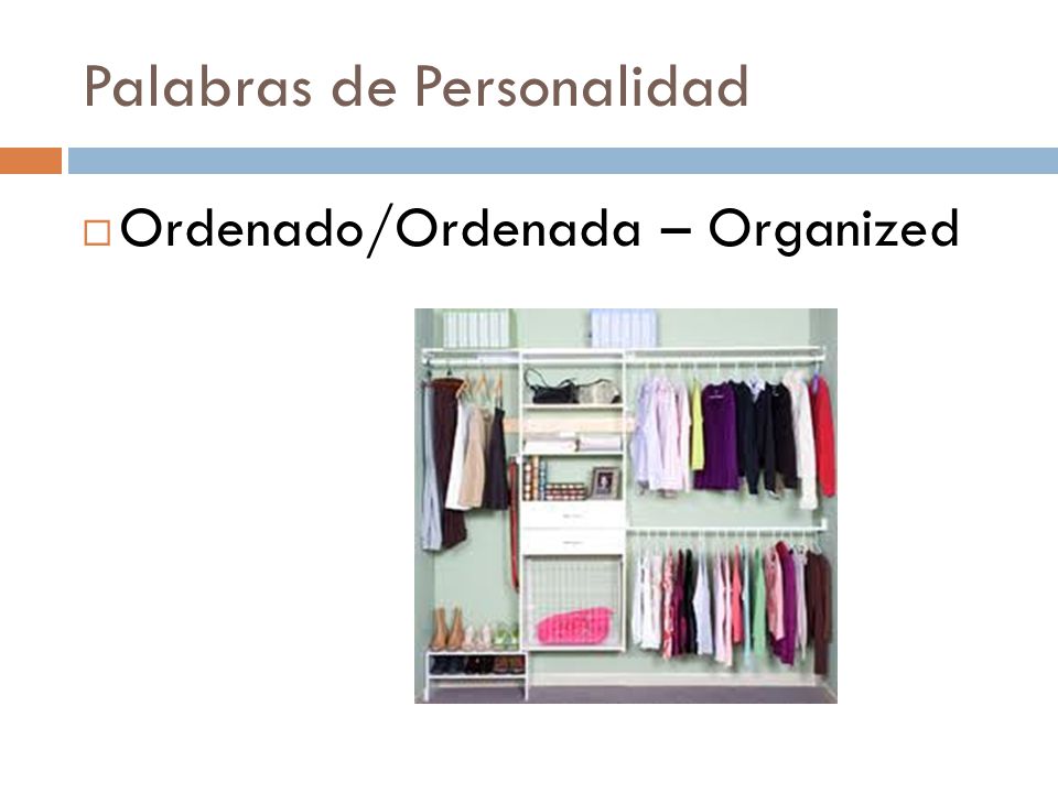Palabras de Personalidad  Ordenado/Ordenada – Organized