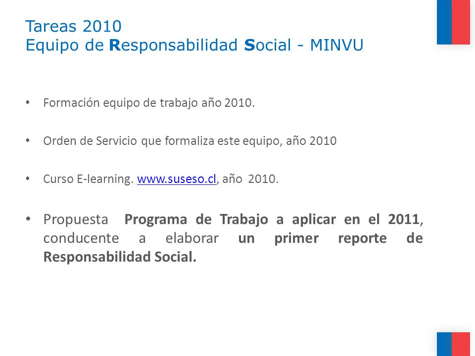 Tareas 2010 Equipo de Responsabilidad Social - MINVU Formación equipo de trabajo año 2010.