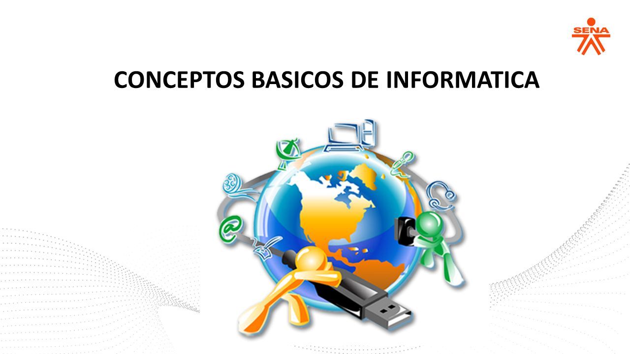 Conceptos Basicos De Informatica Informatica Es La Ciencia Que Abarca