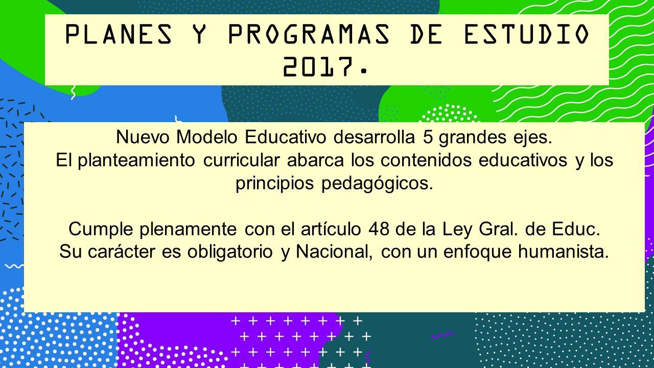 PLANES Y PROGRAMAS DE ESTUDIO El presente y el futuro de México están en  los niños y jóvenes. Si logramos darles las herramientas que necesitan. -  ppt descargar