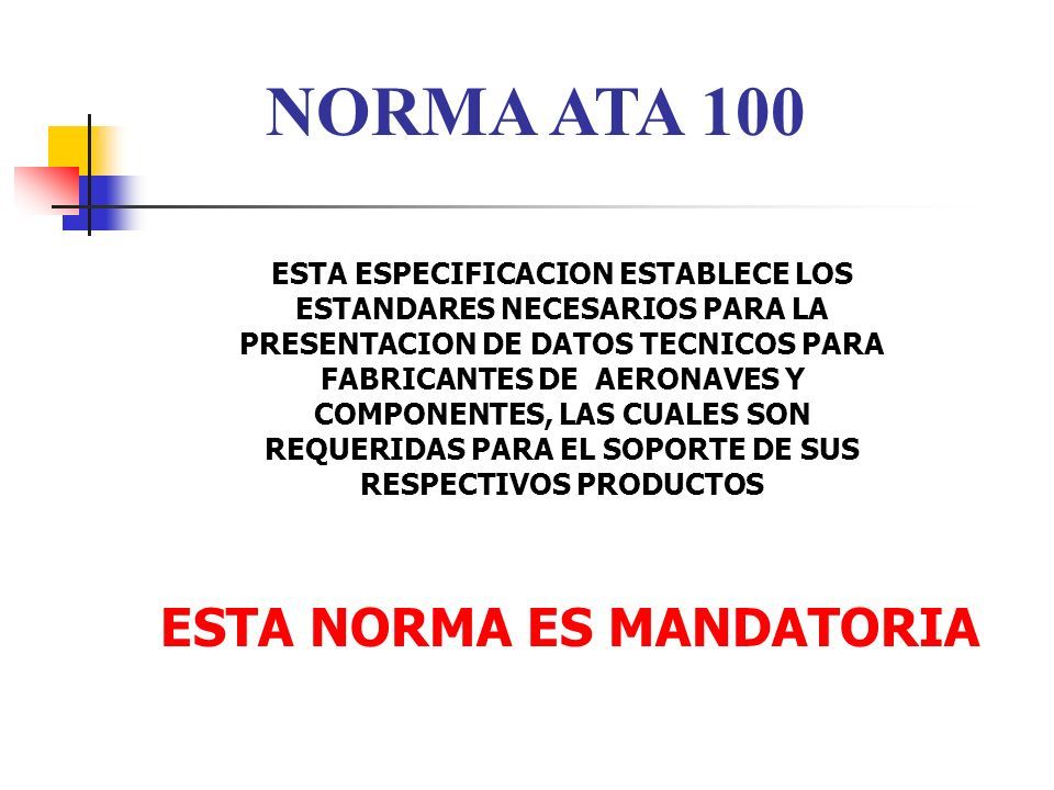 NORMA ATA 100. DESCRIPCION E INTERPRETACION NORMA ATA 100 ESTA