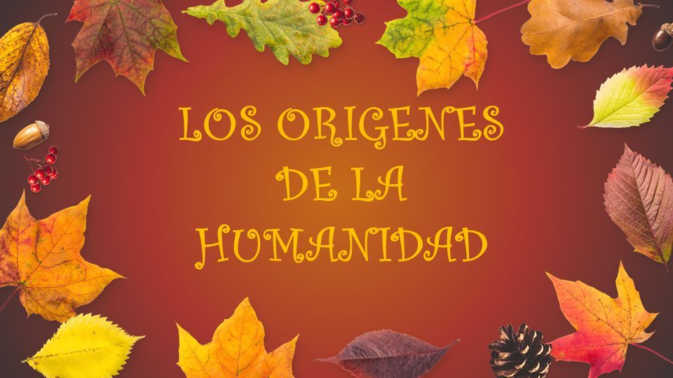 LOS ORIGENES DE LA HUMANIDAD. 2 POSICIONES SOBRE EL ORIGEN DE LA VIDA ...