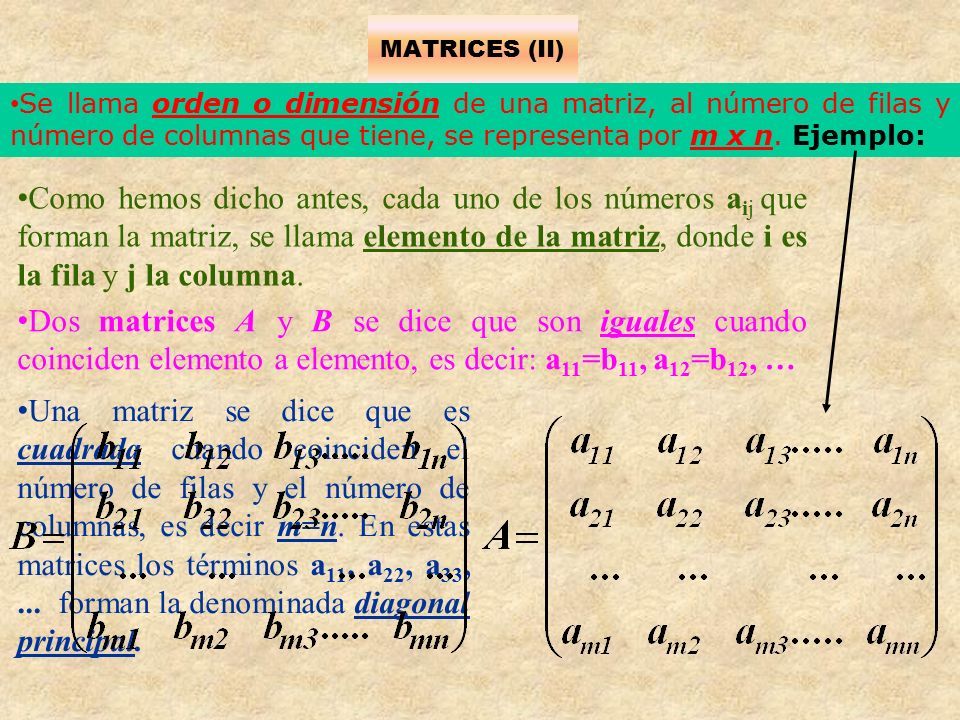 Matrices I Definición De Matriz Una Matriz A De Orden M X N Es Un Conjunto De Números Reales 4787