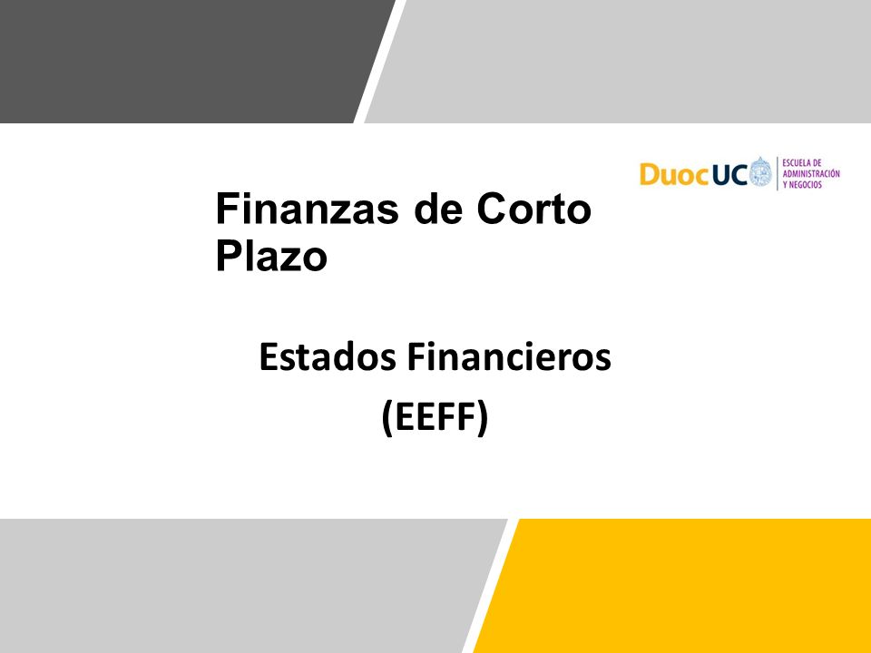 Finanzas De Corto Plazo Estados Financieros (EEFF) - Ppt Descargar