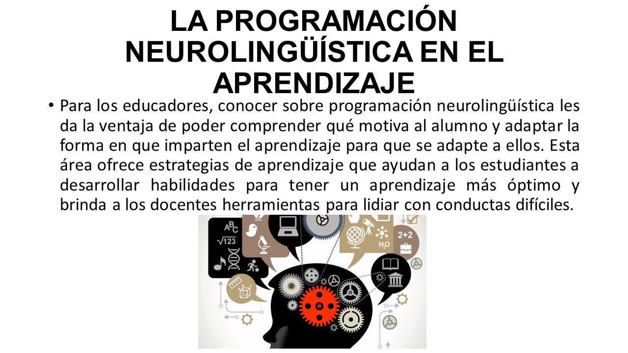 ORIGEN DE LA PROGRAMACION NEUROLINGUISTICA (PNL) La Programación ...