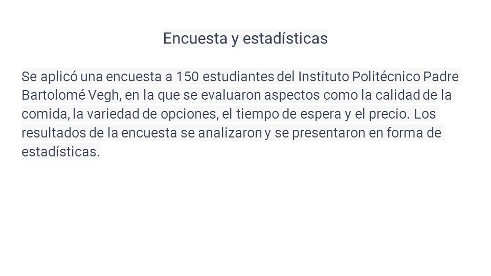 Investigación sobre la comida escolar en el Instituto Politécnico Padre  Bartolomé Vegh. - ppt descargar