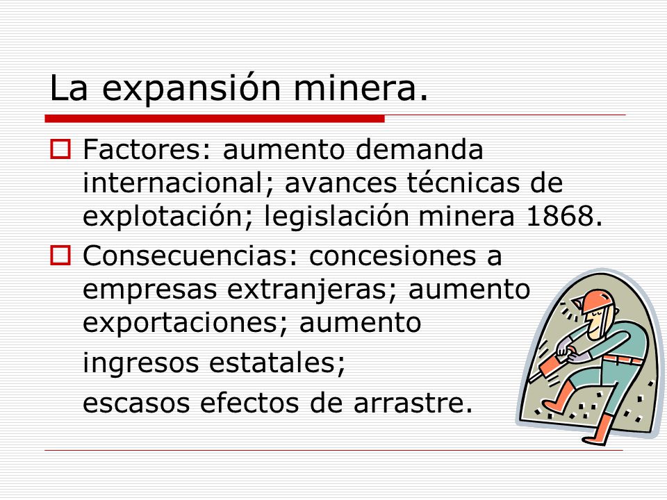 La expansión minera.