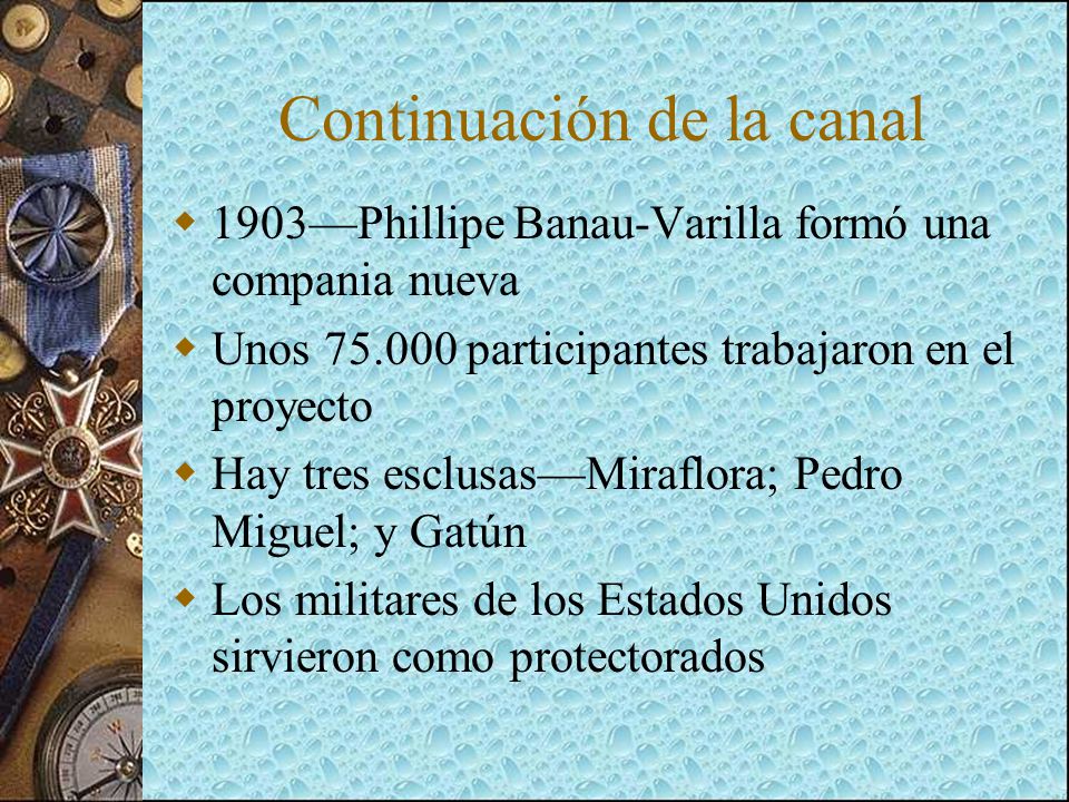La canal de Panamá  En 1779 Carlos III mondó ingenieros españoles para explorar una ruta  Ferdinand de Lesseps de Francia fue muy conocido por el mundo por su trabajo en el canal Suez  En 1880 empezó el proyecto ambicioso en Panamá; pero él faltó cuando hombres murieron porque de malaria y fiebre amarillo