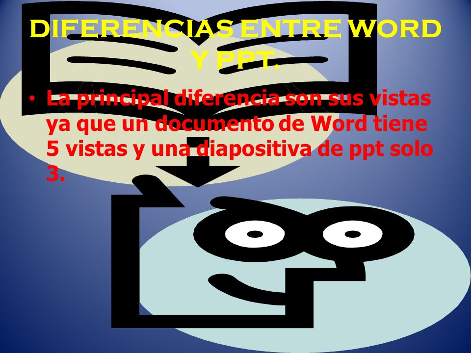 DIFERENCIAS ENTRE WORD Y PPT.