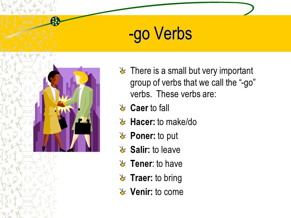 Yo- GO verbs & irregulars Etapa Preliminar / Repaso