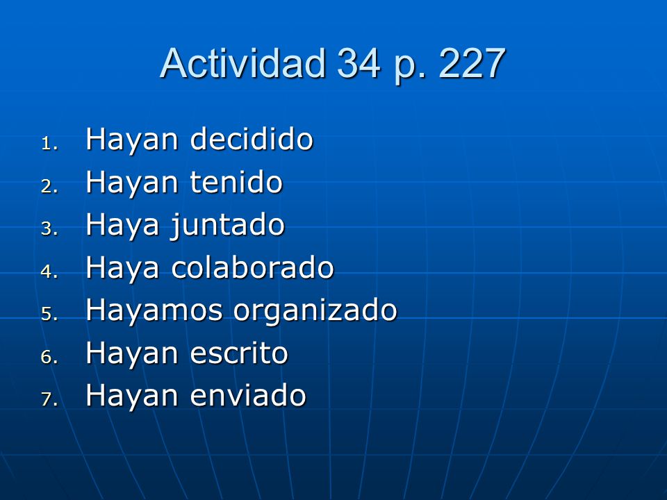 Actividad 34 p Hayan decidido 2. Hayan tenido 3.