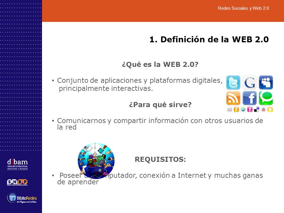 1. Definición de la WEB 2.0 ¿Qué es la WEB 2.0.