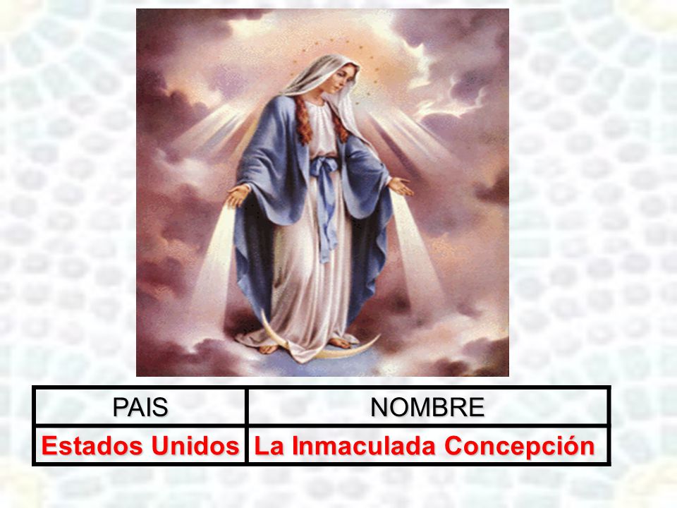 PAISNOMBRE Estados Unidos La Inmaculada Concepción