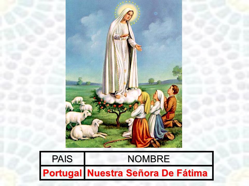PAISNOMBRE Portugal Nuestra Señora De Fátima