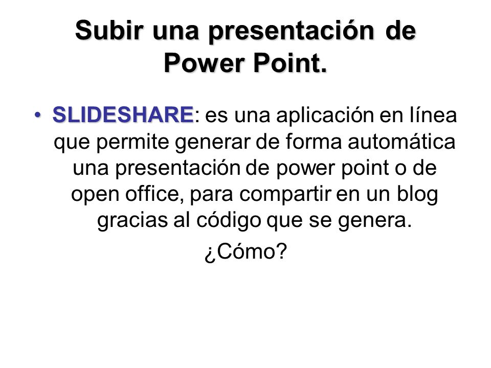 Subir una presentación de Power Point.