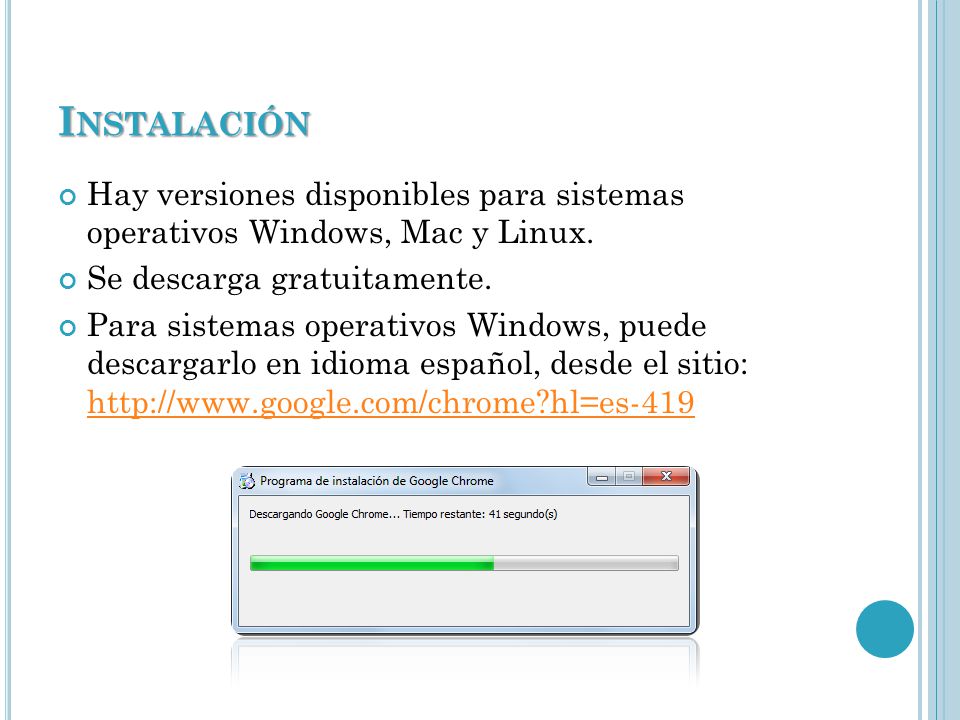 I NSTALACIÓN Hay versiones disponibles para sistemas operativos Windows, Mac y Linux.
