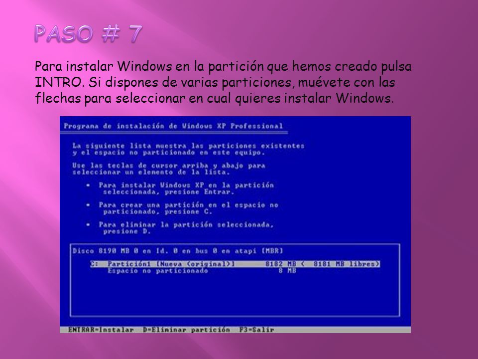 Para instalar Windows en la partición que hemos creado pulsa INTRO.