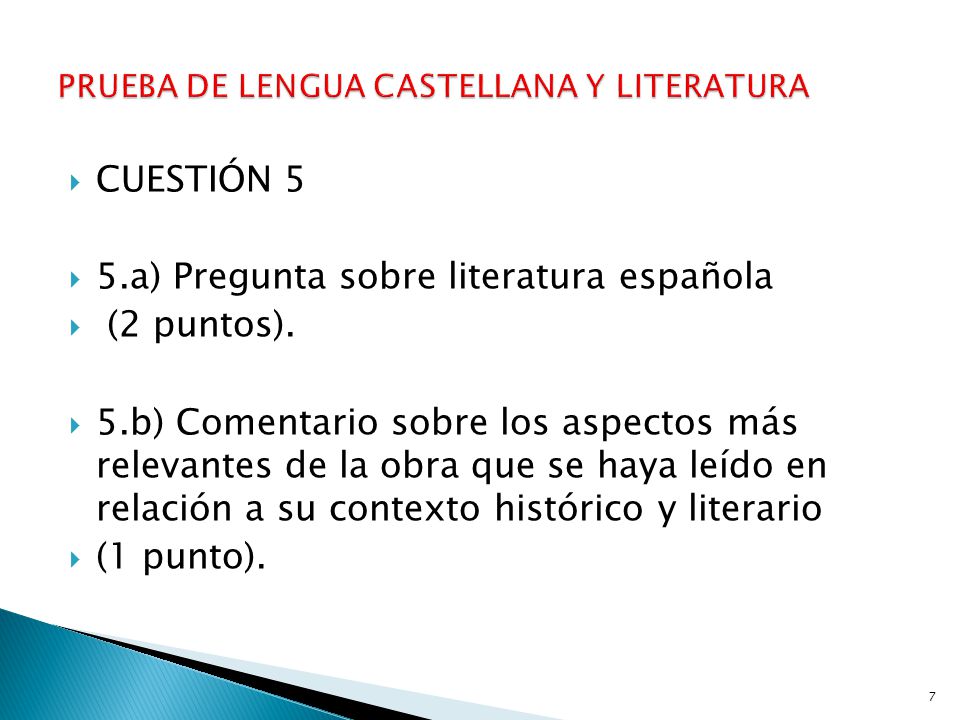  CUESTIÓN 5  5.a) Pregunta sobre literatura española  (2 puntos).