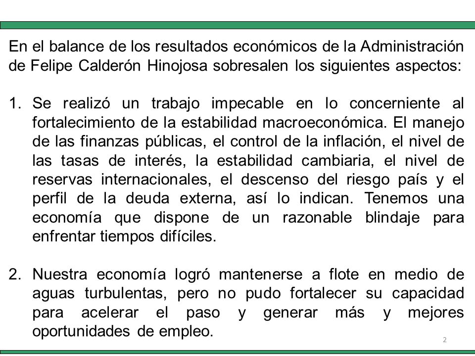1 Balance Sexenal Noviembre de En el balance de los resultados económicos  de la Administración de Felipe Calderón Hinojosa sobresalen los siguientes.  - ppt descargar