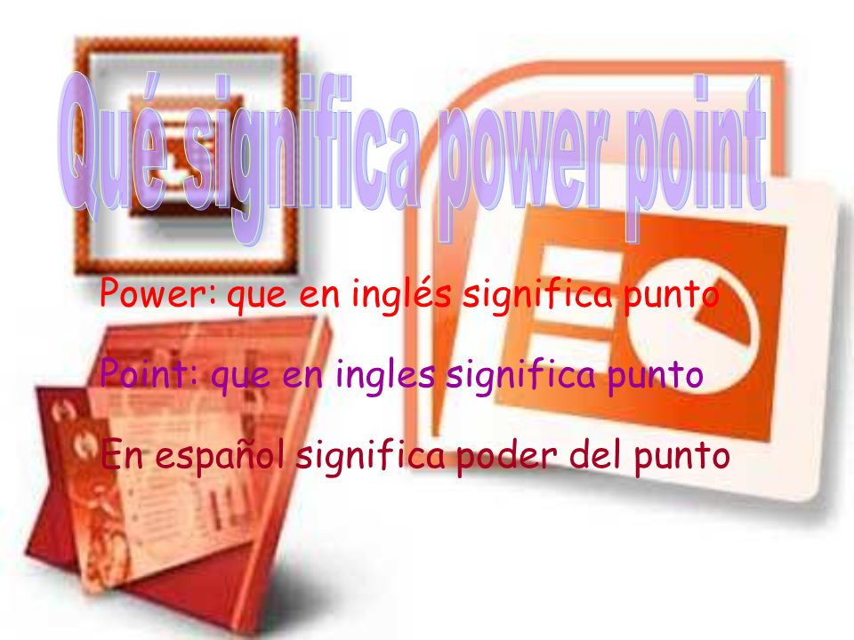 Power Que En Ingles Significa Punto Point Que En Ingles Significa Punto En Espanol Significa Poder Del Punto Ppt Descargar