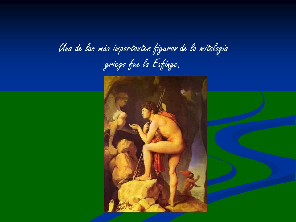 Una de las más importantes figuras de la mitología griega fue la Esfinge.