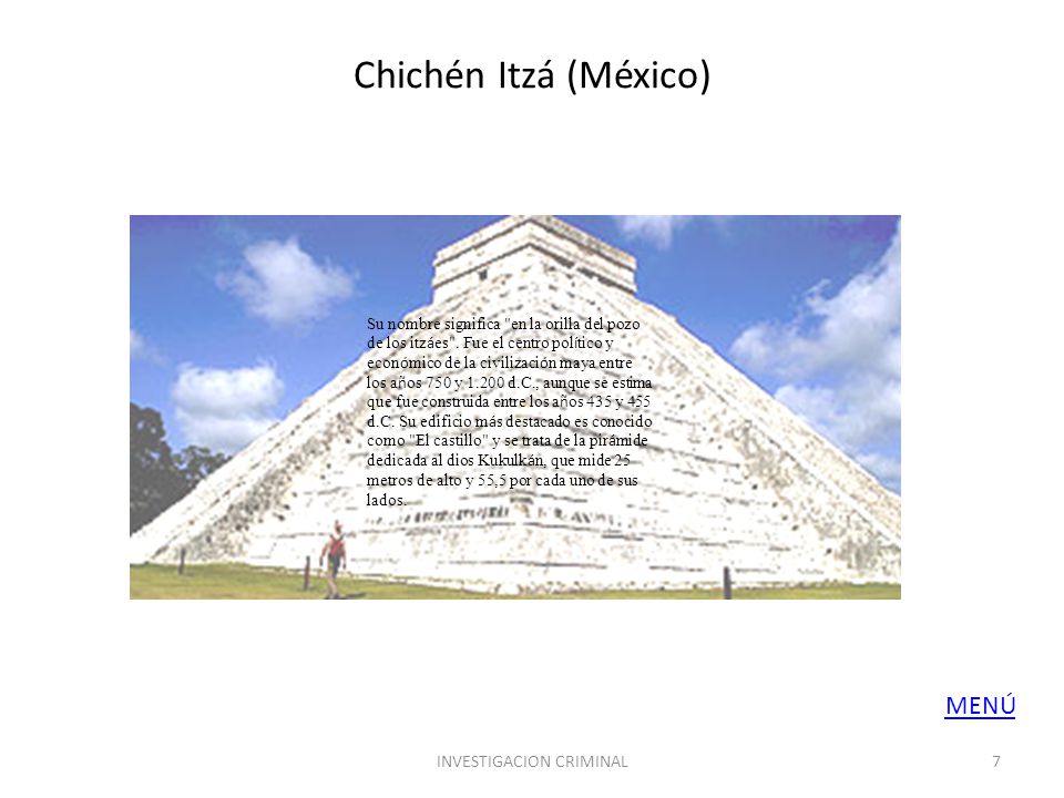 Chichén Itzá (México) Su nombre significa en la orilla del pozo de los itz á es .