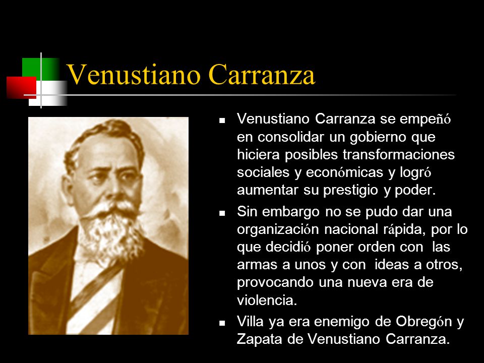 Venustiano Carranza Venustiano Carranza se empe ñó en consolidar un gobierno que hiciera posibles transformaciones sociales y econ ó micas y logr ó aumentar su prestigio y poder.