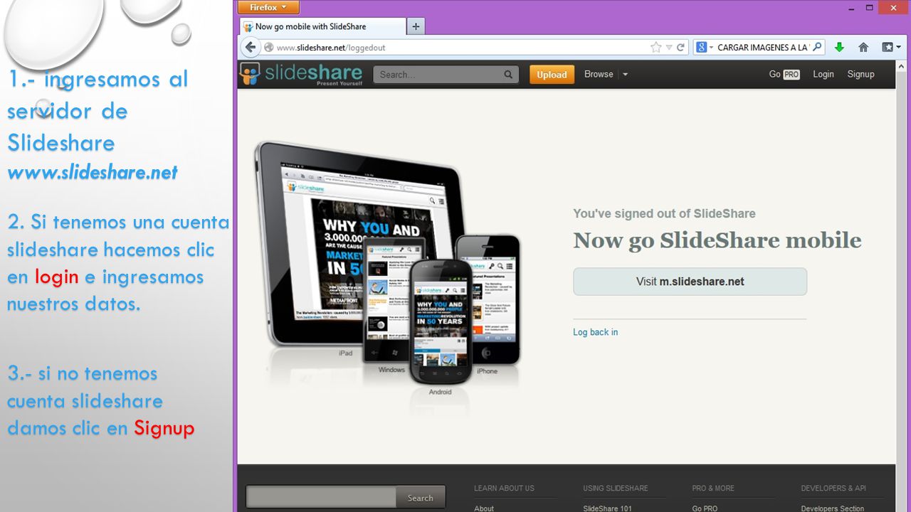 1.- ingresamos al servidor de Slidesharewww.slideshare.net 2.