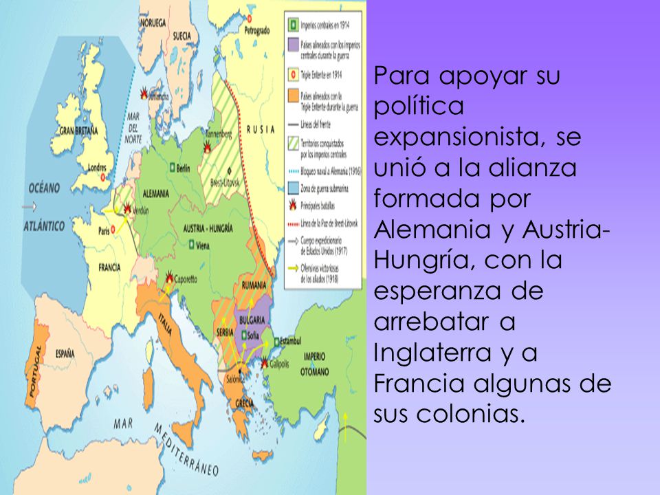 Para apoyar su política expansionista, se unió a la alianza formada por Alemania y Austria- Hungría, con la esperanza de arrebatar a Inglaterra y a Francia algunas de sus colonias.