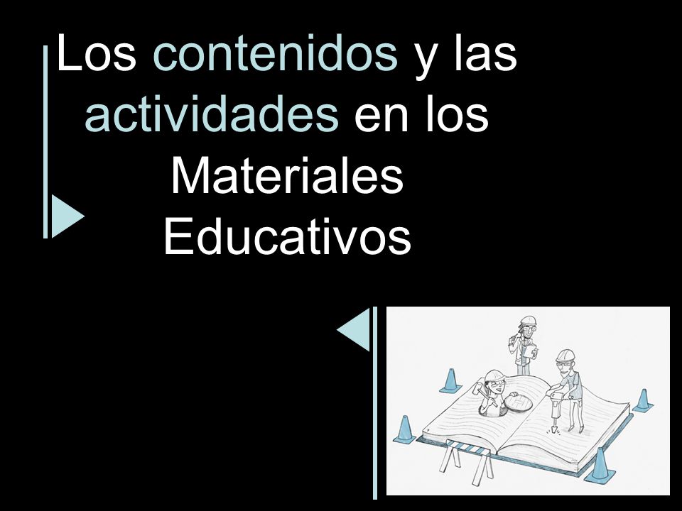 Los contenidos y las actividades en los Materiales Educativos