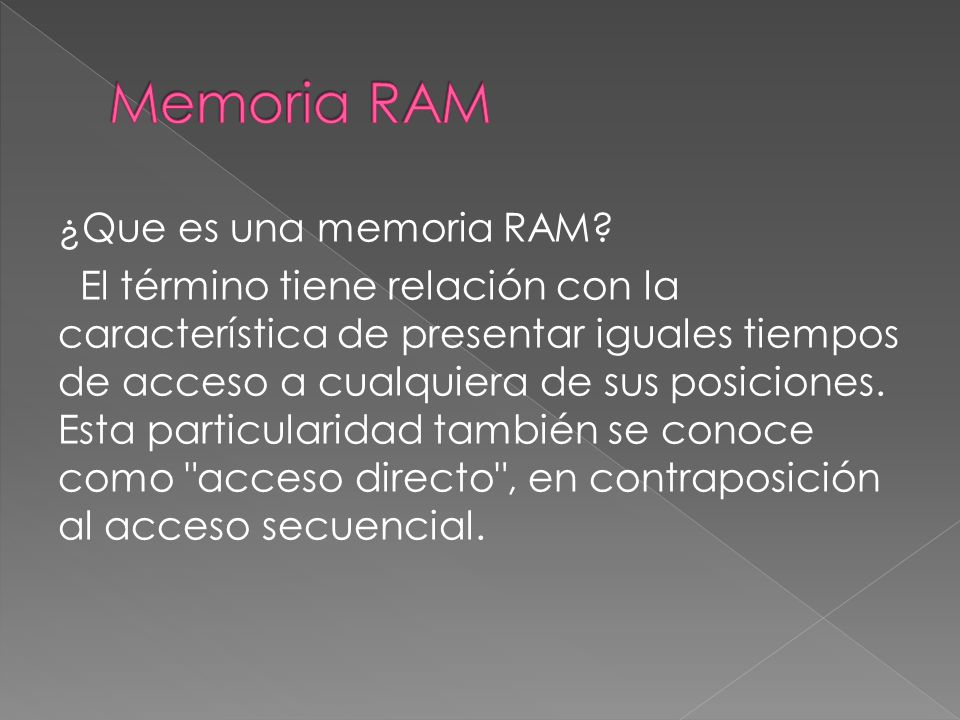 ¿Que es una memoria RAM.