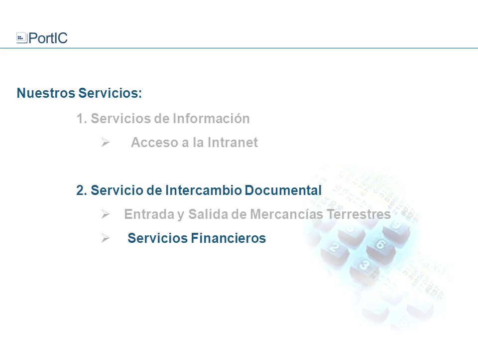 1. Servicios de Información  Acceso a la Intranet 2.