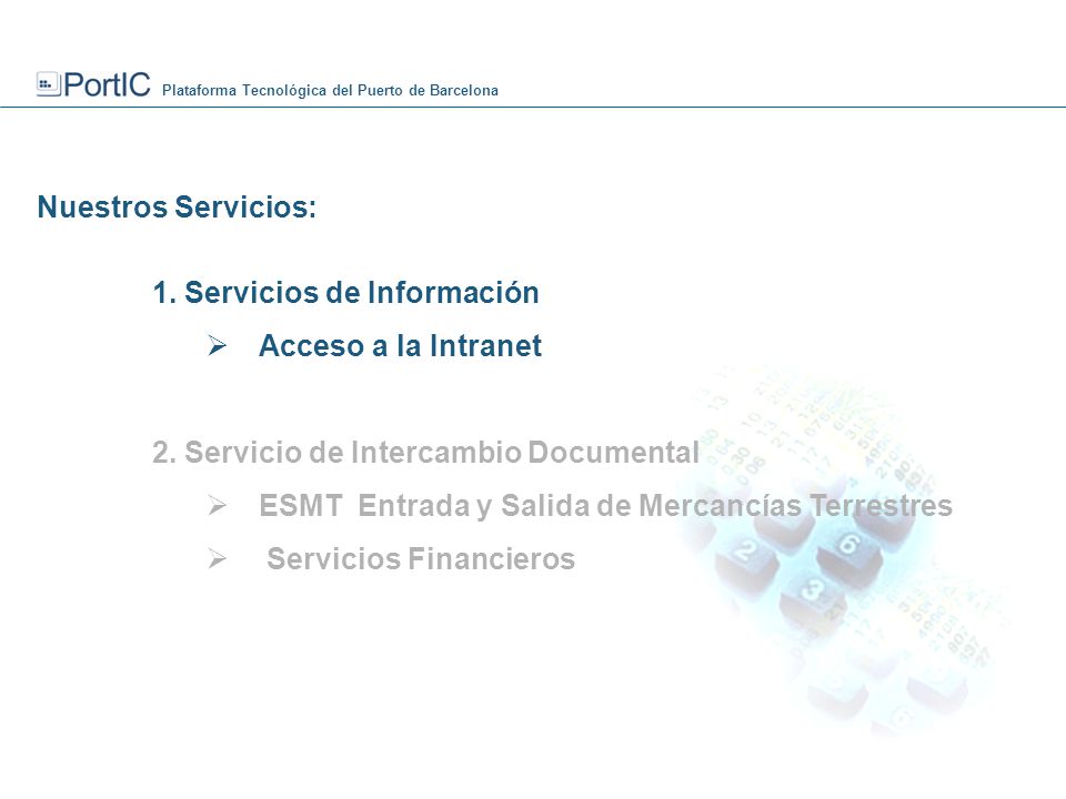 1. Servicios de Información  Acceso a la Intranet 2.