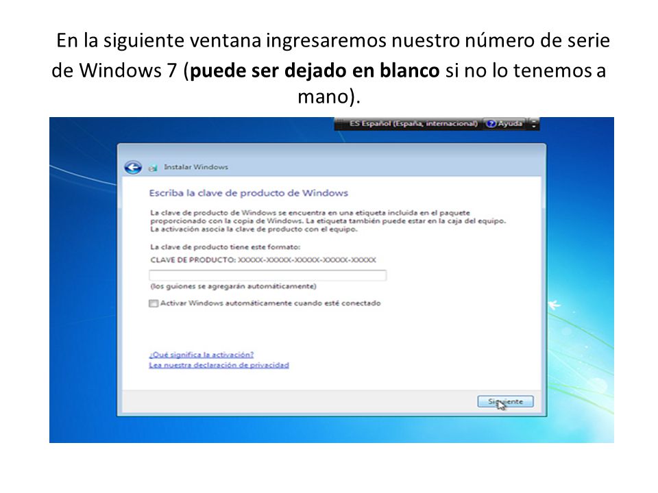 En la siguiente ventana ingresaremos nuestro número de serie de Windows 7 (puede ser dejado en blanco si no lo tenemos a mano).