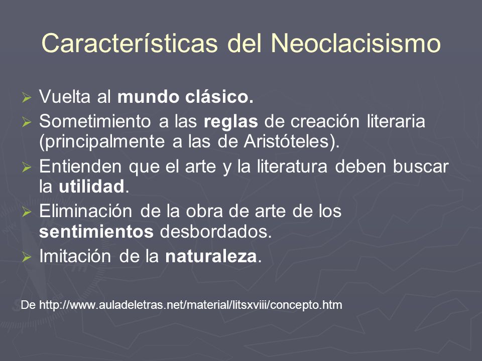 Características del Neoclacisismo   Vuelta al mundo clásico.