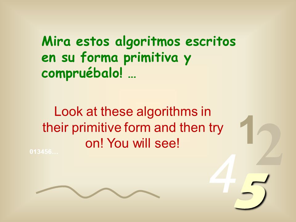 013456… ¡Fácil, muy fácil …! Very Easy…Very easy…! ¡Son ángulos! They are Angles!