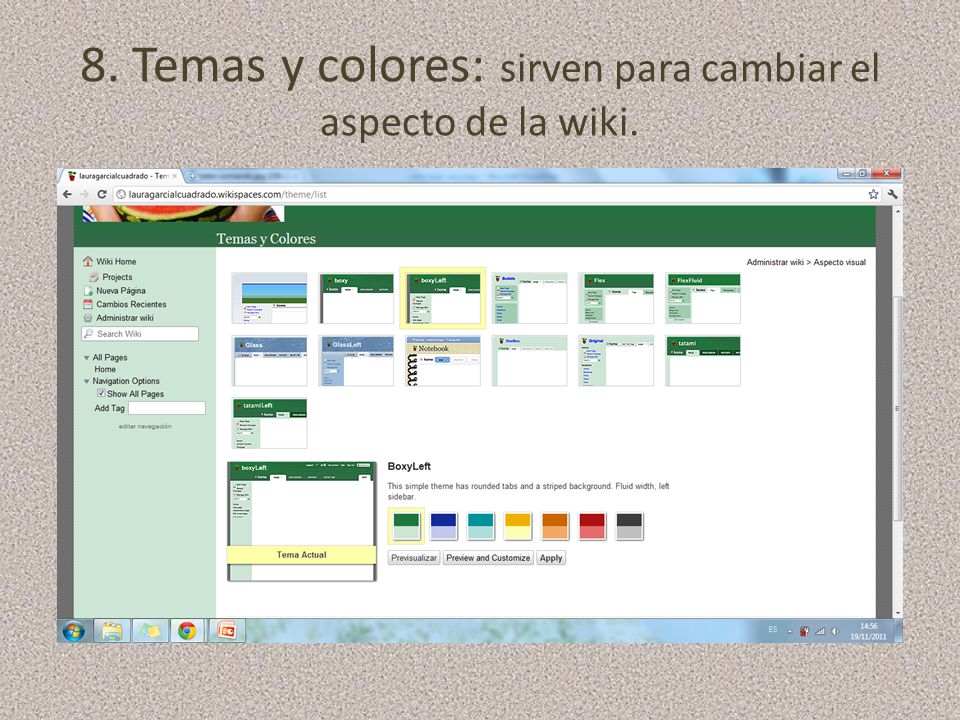 8. Temas y colores: sirven para cambiar el aspecto de la wiki.