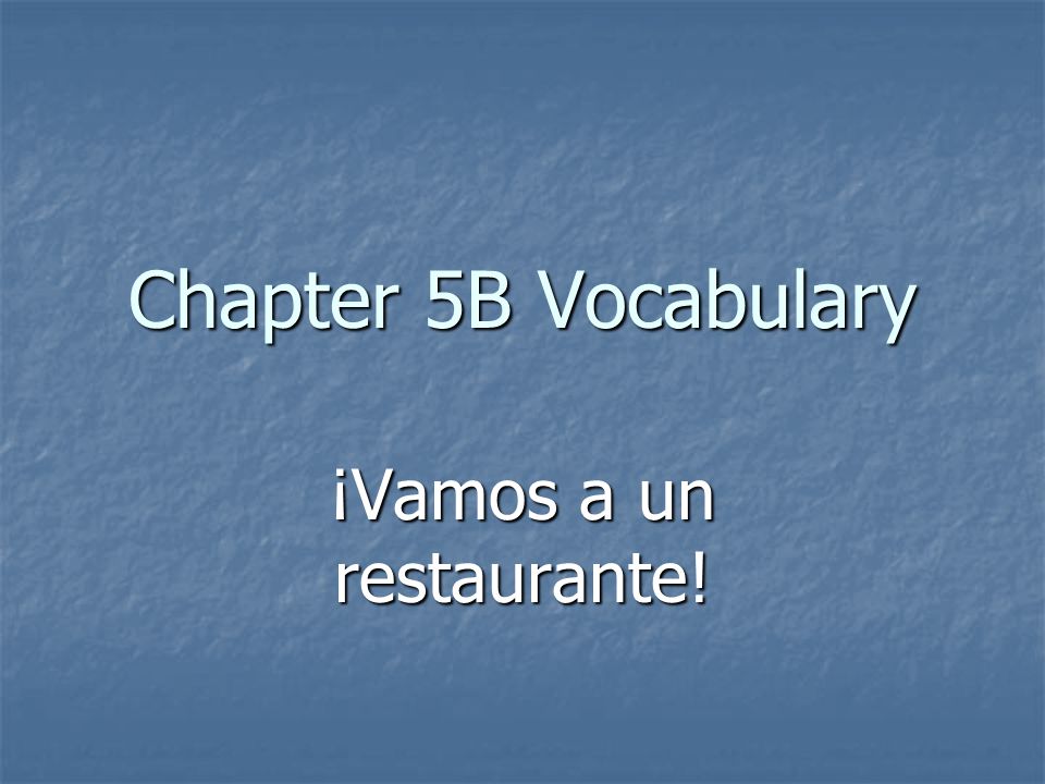 Chapter 5B Vocabulary ¡Vamos A Un Restaurante!. El Hombre. - Ppt Descargar