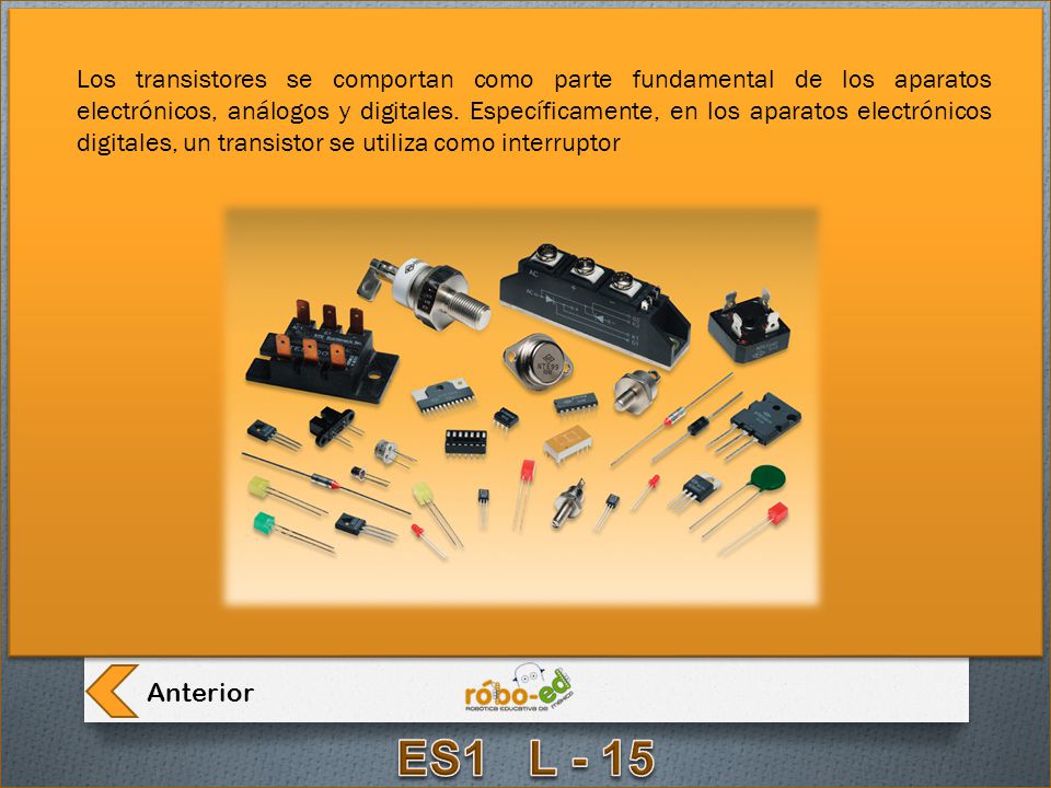 Los transistores se comportan como parte fundamental de los aparatos electrónicos, análogos y digitales.